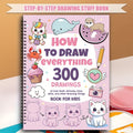 How to Draw Anything for Painting Enthusiast, 300 Cute Step-by-Step Simple Drawings of Adorable Things, Animals, Food, Gifts
