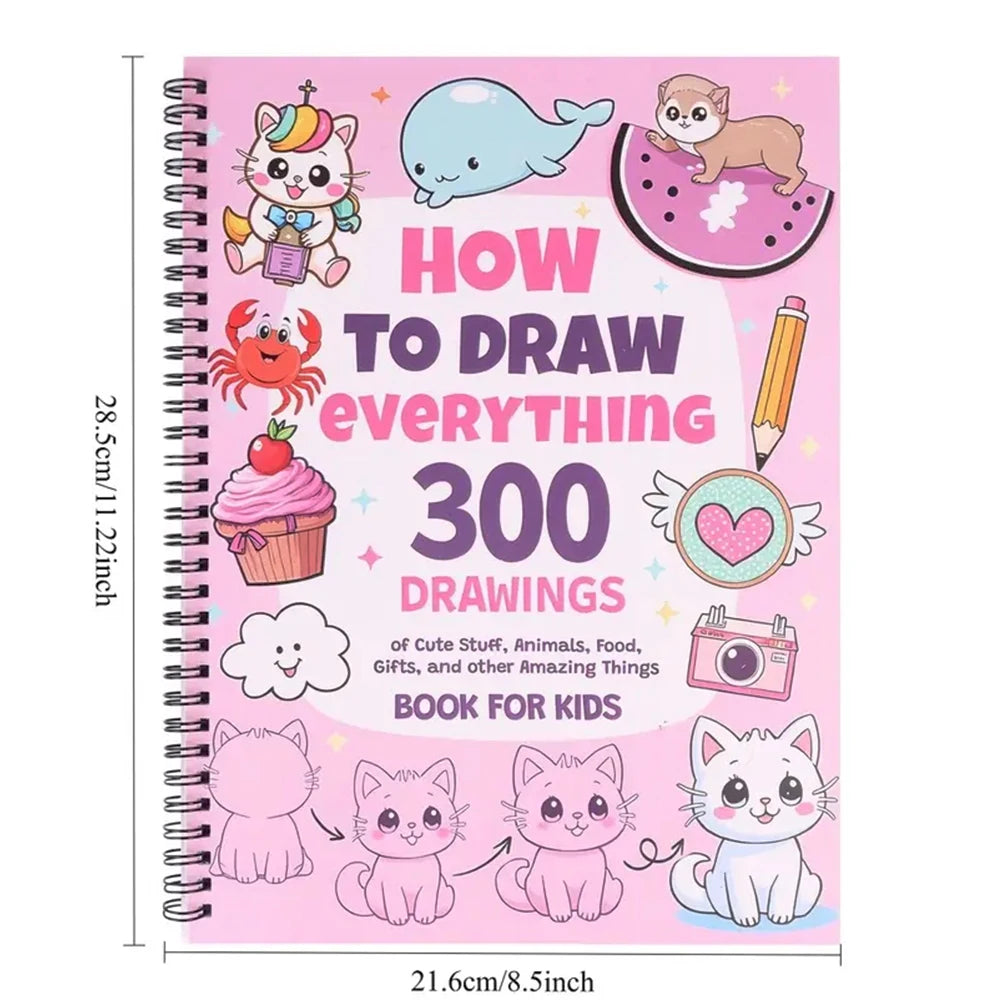 How to Draw Anything for Painting Enthusiast, 300 Cute Step-by-Step Simple Drawings of Adorable Things, Animals, Food, Gifts