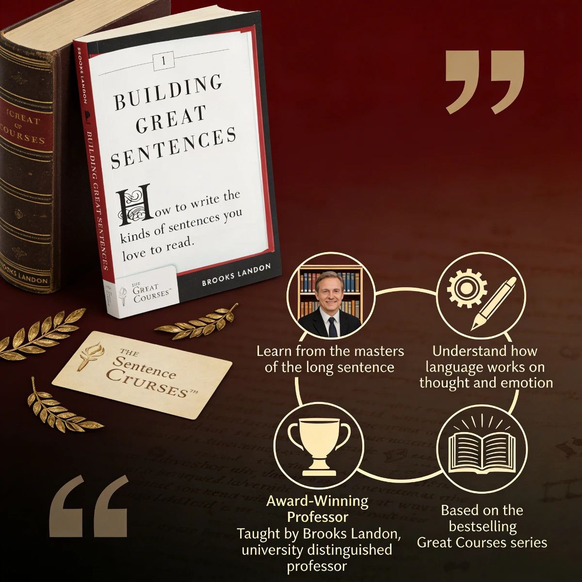 Building Great Sentences: How To Write Sentences You Love To Read | Writing Skills Guide By Brooks Landon, The Great Courses